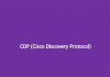 CDP یا Cisco Discovery Protocol